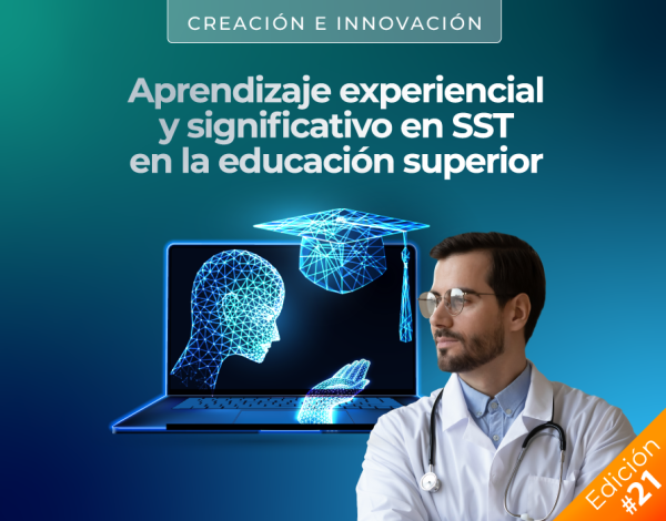 Aprendizaje experiencial y significativo en SST en la educación superior